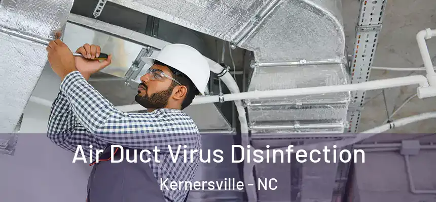 Air Duct Virus Disinfection Kernersville - NC
