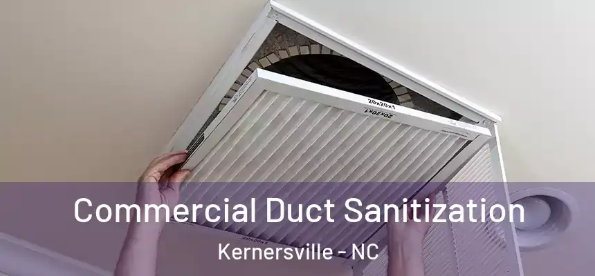  Commercial Duct Sanitization Kernersville - NC