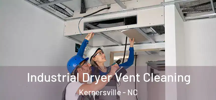  Industrial Dryer Vent Cleaning Kernersville - NC