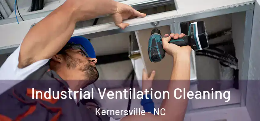  Industrial Ventilation Cleaning Kernersville - NC